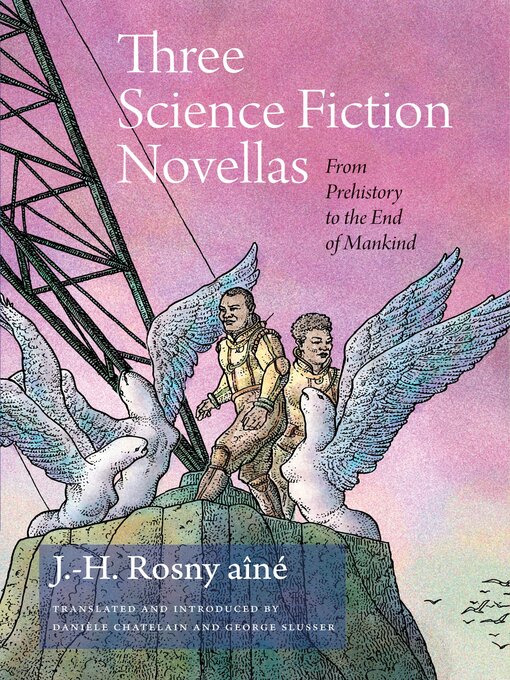 Title details for Three Science Fiction Novellas by J. H. Rosny - Available